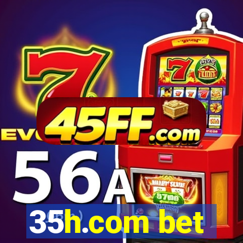 35h.com bet